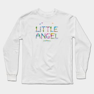 LITTLE ANGEL - tropical word art Long Sleeve T-Shirt